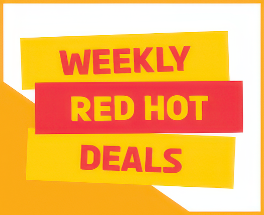 Weekly Red Hot Deals